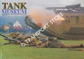 The Tank Museum of the Royal Armoured Corps and the Royal Tank Regiment by The Tank Museum